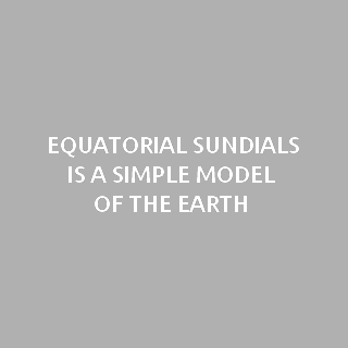equatorial sundial - description